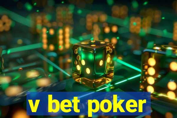 v bet poker