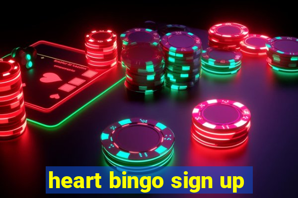 heart bingo sign up