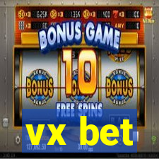 vx bet