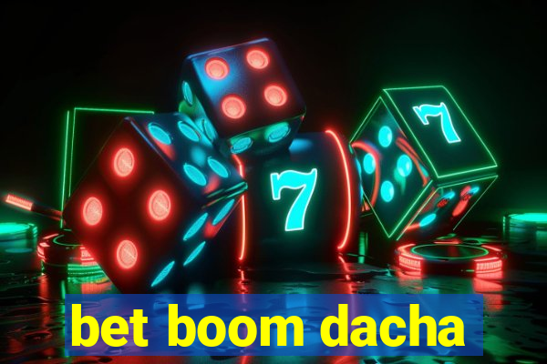 bet boom dacha