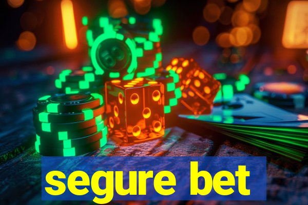 segure bet