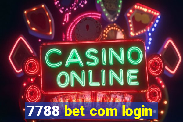 7788 bet com login