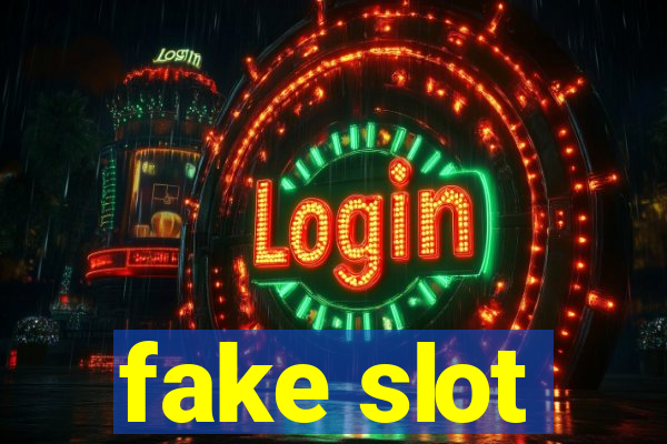 fake slot