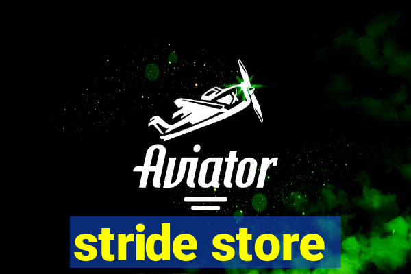 stride store