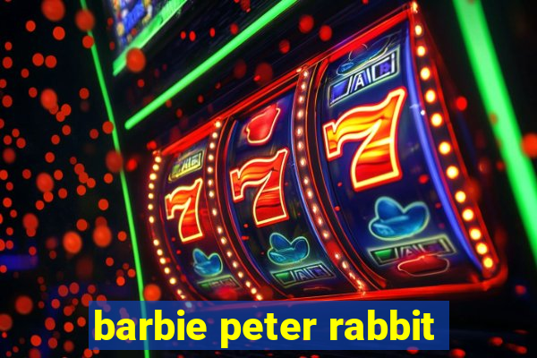 barbie peter rabbit