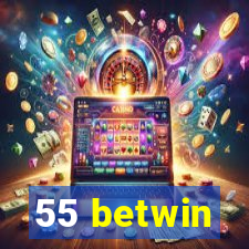 55 betwin