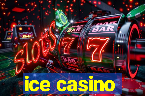 ice casino