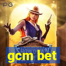 gcm bet