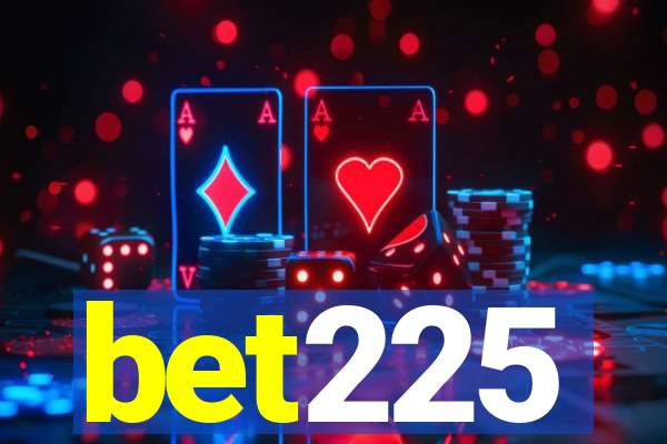 bet225