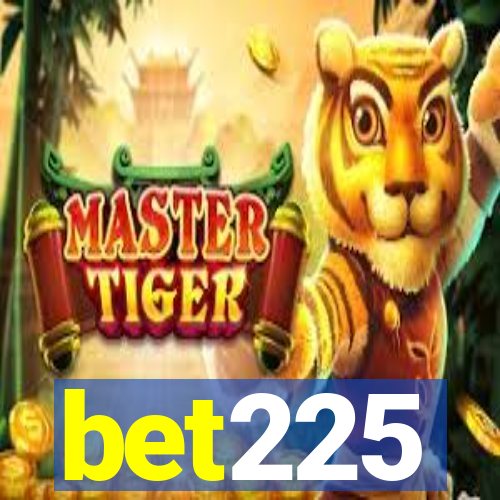 bet225