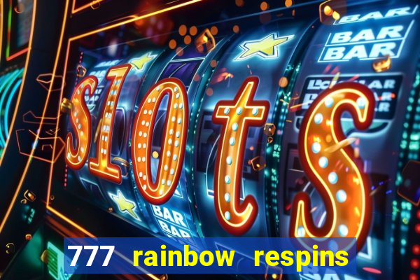 777 rainbow respins slot free play