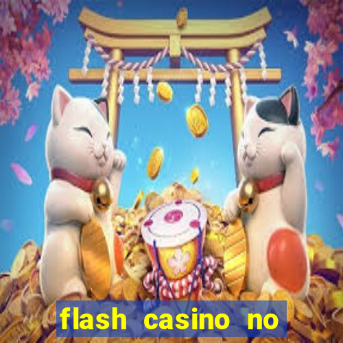 flash casino no deposit bonus