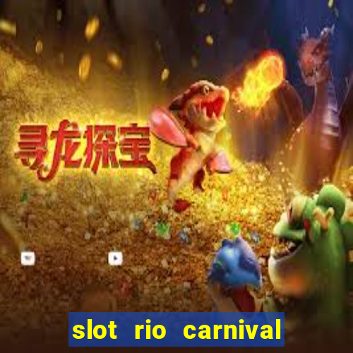 slot rio carnival - jackpot