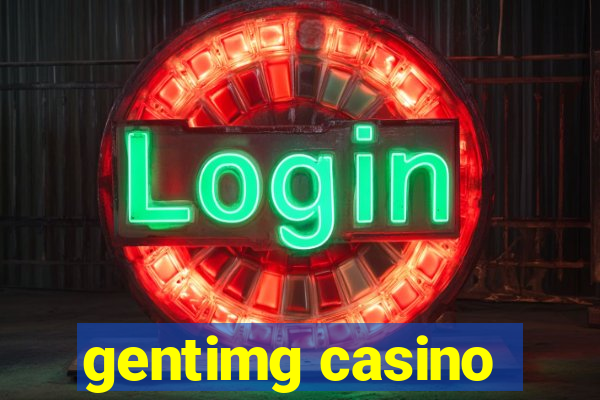 gentimg casino