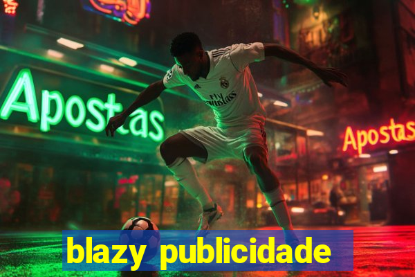 blazy publicidade