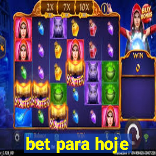 bet para hoje