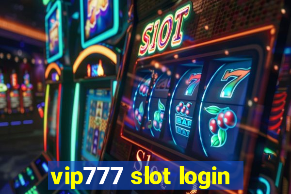 vip777 slot login