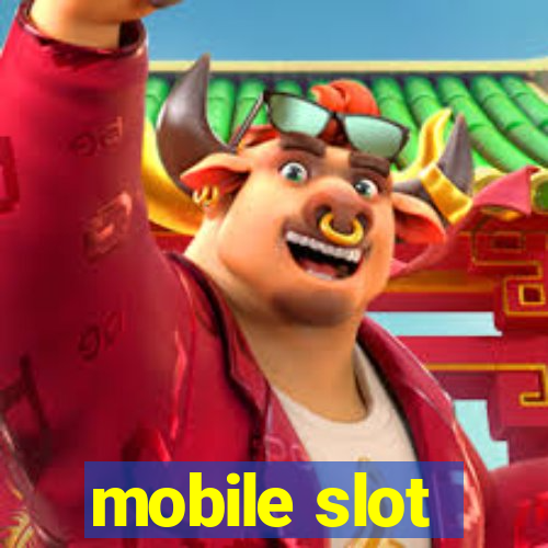 mobile slot