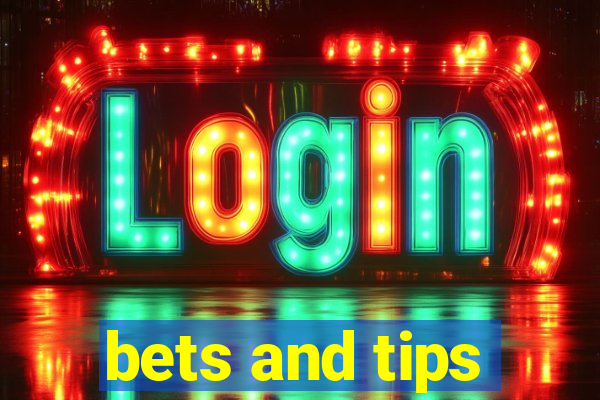 bets and tips