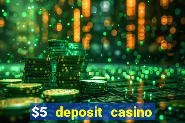 $5 deposit casino in australia