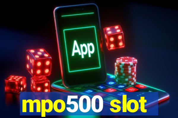 mpo500 slot