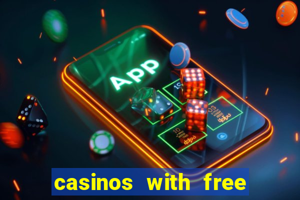 casinos with free no deposit bonuses