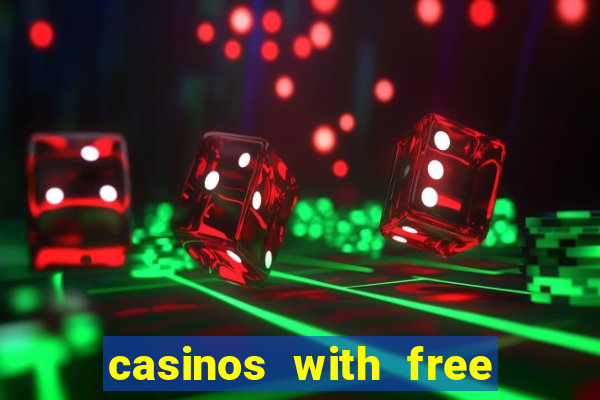 casinos with free no deposit bonuses