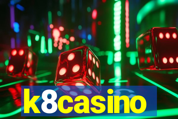 k8casino