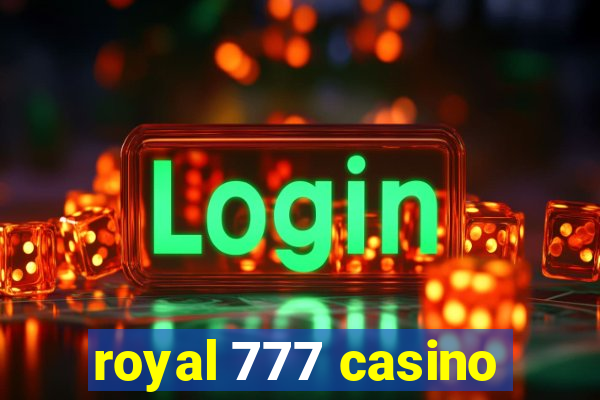 royal 777 casino