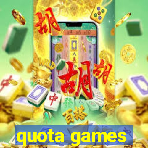 quota games