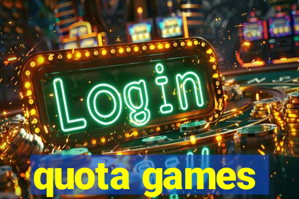 quota games