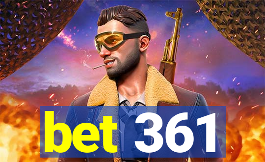 bet 361