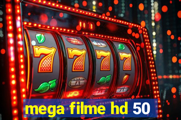 mega filme hd 50