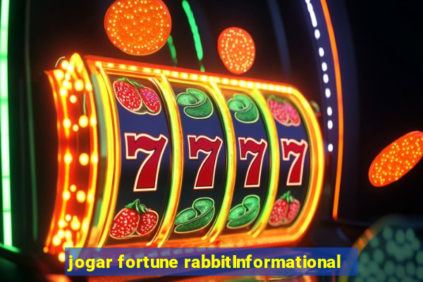 jogar fortune rabbitInformational