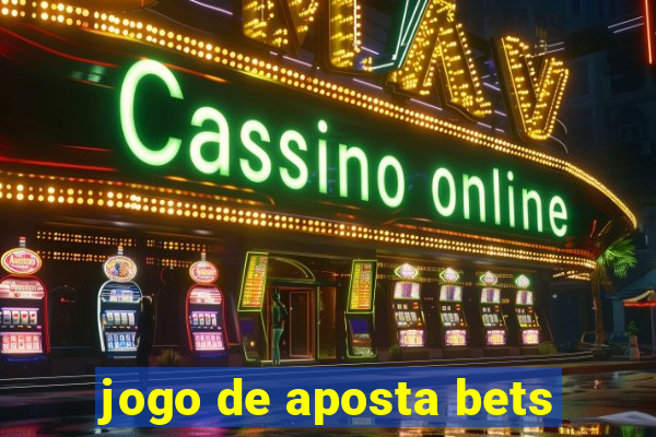 jogo de aposta bets