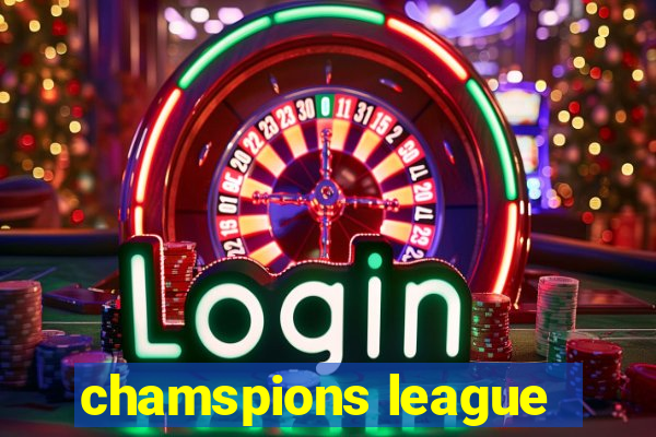 chamspions league