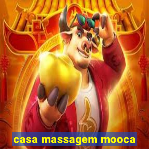 casa massagem mooca