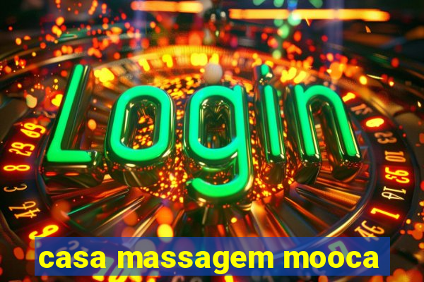 casa massagem mooca