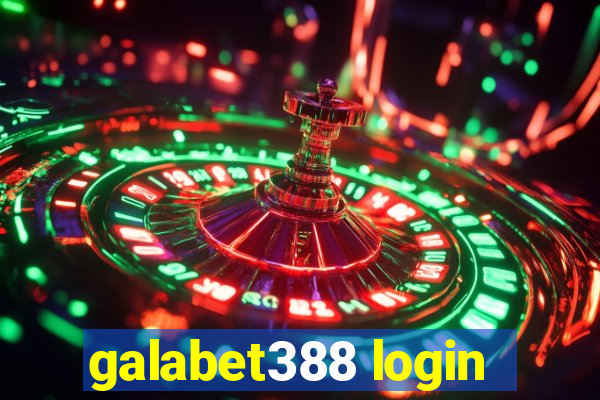 galabet388 login