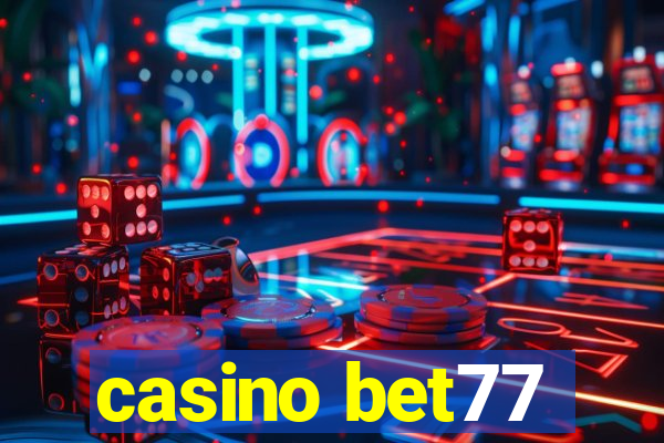 casino bet77