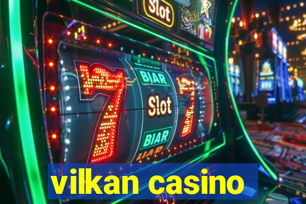 vilkan casino