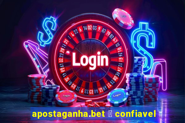 apostaganha.bet 茅 confiavel