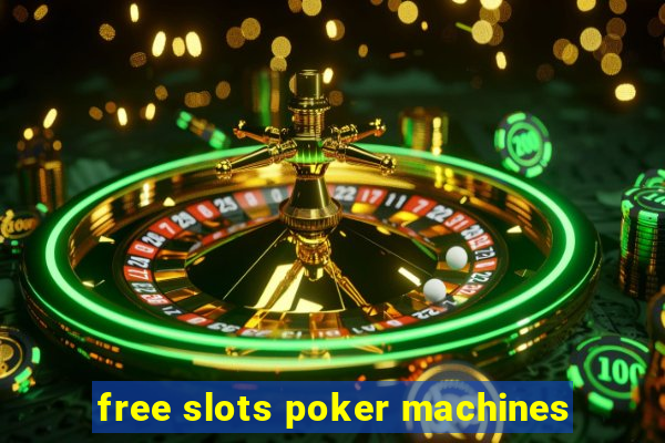 free slots poker machines