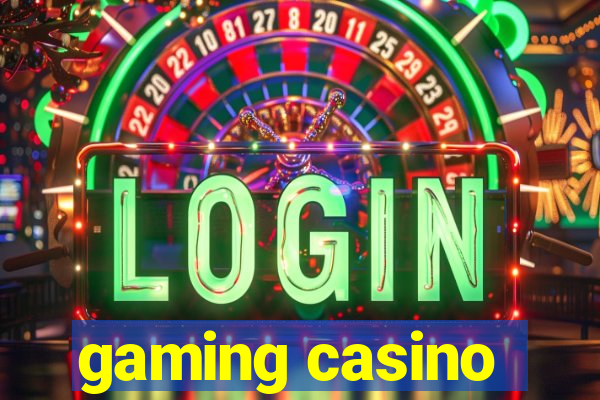 gaming casino