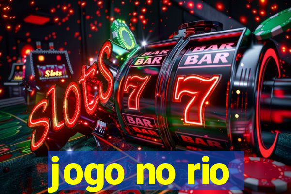 jogo no rio