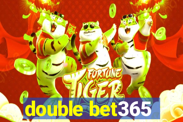 double bet365