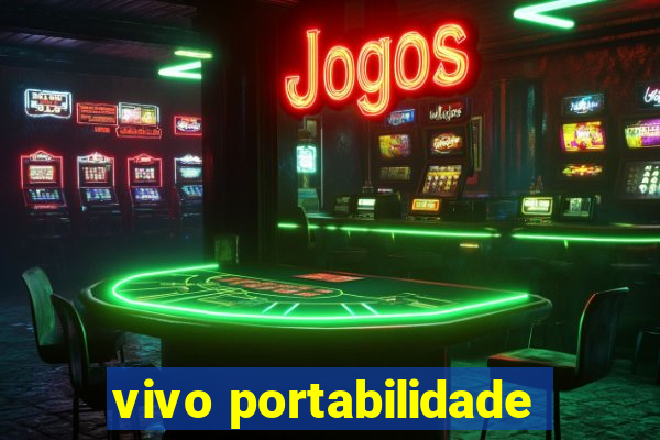 vivo portabilidade