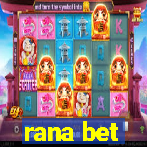 rana bet