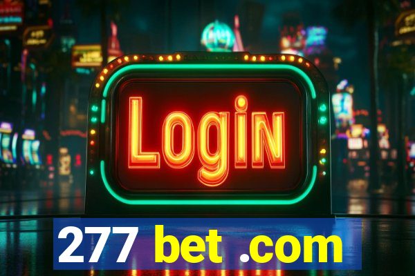 277 bet .com