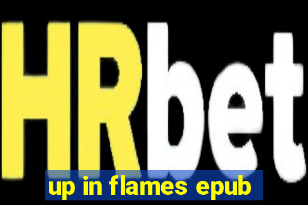 up in flames epub